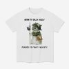 Born To Dilly Dally Forced To Fight Fascists Shirt