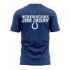 Colts Remembering Jim Irsay Shirt 3