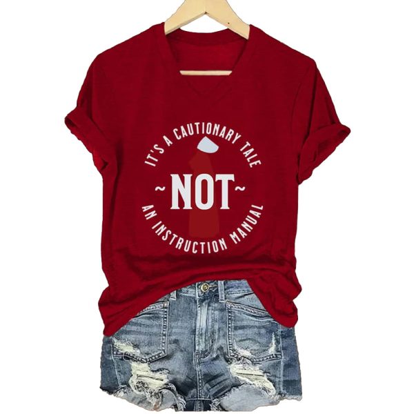 Handmaids Tale Its A Cautionary Tale Not An Instruction Manual Shirt 2