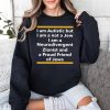 I Am Autistic But I Am A Not A Jew I Am A Neurodivergent Zionist And A Proud Friend Of Jews Shirt 3