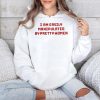I Am Easily Manipulated By Pretty Women Shirt