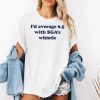 Id Average 65 With Sgas Whistle Shirt 2