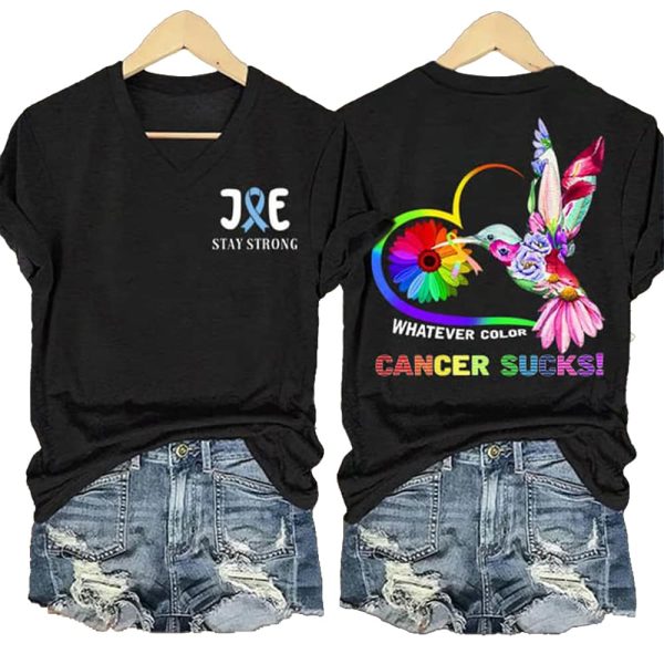 Joe Stay Strong Whatever Color Cancer Sucks Shirt