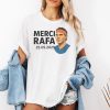 Merci Rafa 2025 Shirt