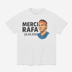 Merci Rafa 2025 Shirt