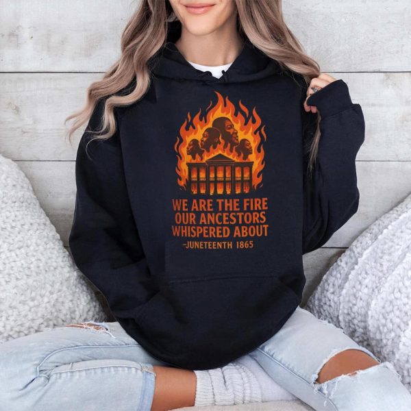 Nottoway Plantation Burned We Are the Fire Our Ancestors Whispered About Juneteenth 1865 Shirt 3