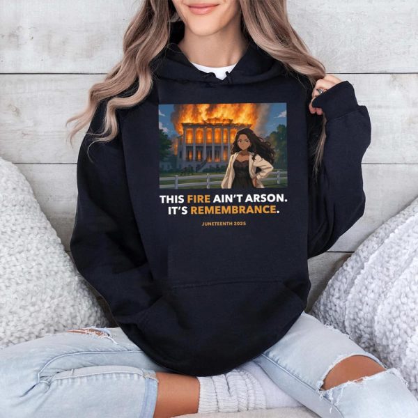 Nottoway Plantation This Fire Aint Arson Its Remembrance Juneteenth 2025 Shirt 3