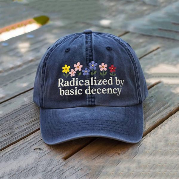 Radicalized By Basic Decency Flower Hat 2