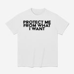 Rosalia Protect Me From What I Want Shirt