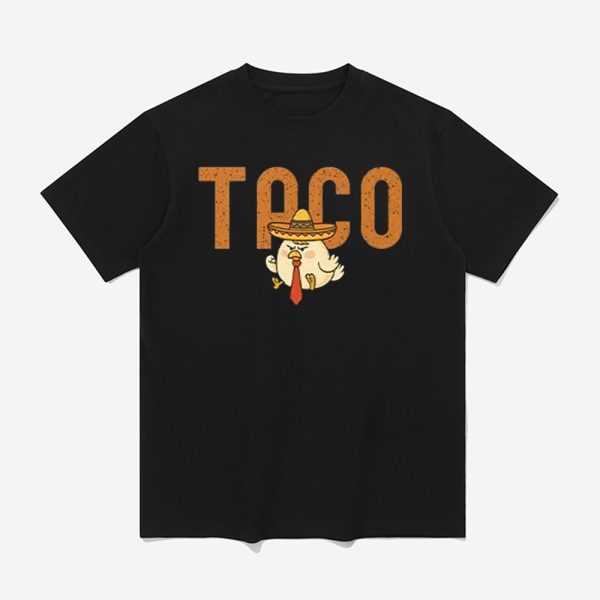 Taco Trump Always Chickens Out Shirt