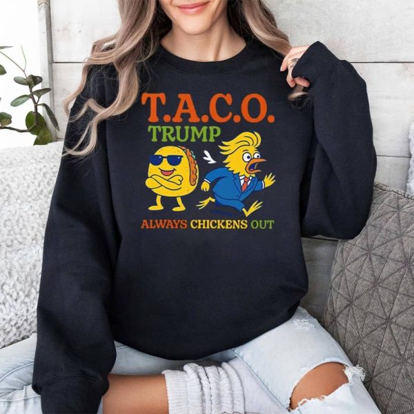 Taco Trump Always Chickens Out TACO Shirt 3