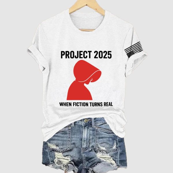 The Handmaids Tale Project 2025 When Fiction Turns Real Shirt 5