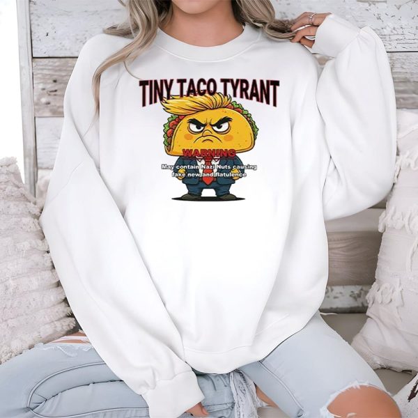 Trump Tiny Taco Tyrant Shirt 3