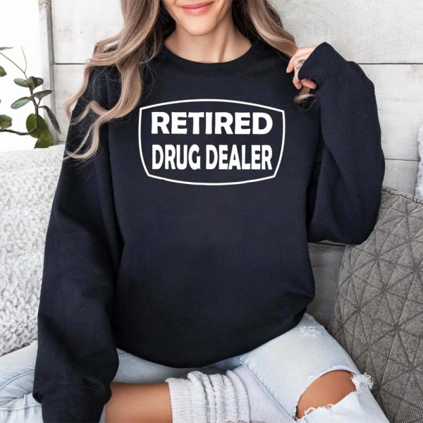Uber Driver Retired Drug Dealer Shirt 3