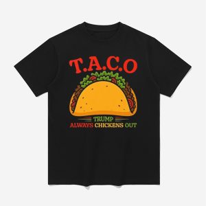 T.A.C.O Trump Always Chickens Out T Shirt