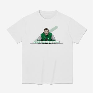 Nick Sirianni Eagles If Everyone Could Do It They Would Shirt