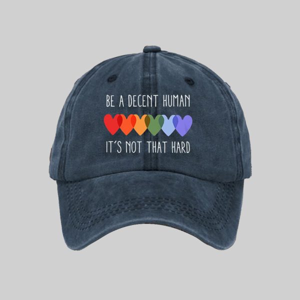 Be A Decent Human Its Not That Hard Baseball Cap 2