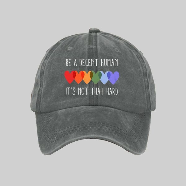Be A Decent Human Its Not That Hard Baseball Cap 3