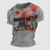 Bloody Immigrants Built America Shirt 4