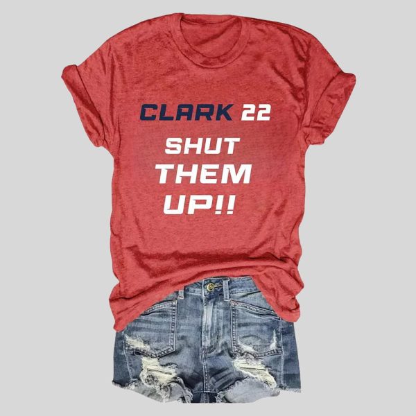 Clark 22 Shut Them Up Shirt 1