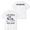 Club World Cash Grab Shirt