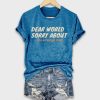 Dear World Sorry About The Orange Man Shirt 3