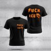 FUCK ICE Flame Two Sided Shirt 2