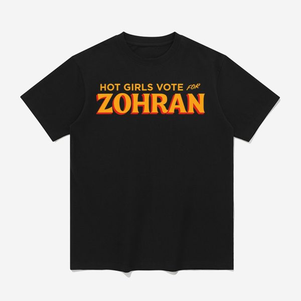Hot Girls For Zohran Shirt