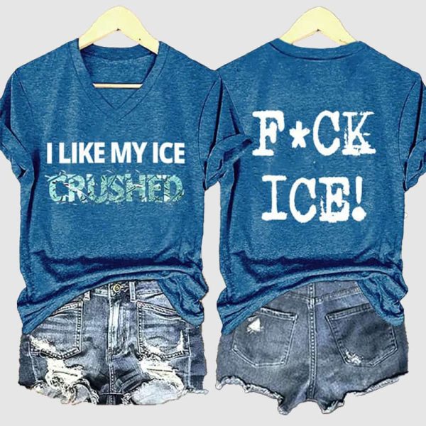 I Like My Ice Crushed Fuck ICE Shirt 4