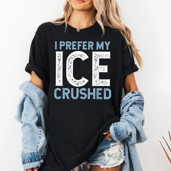 I Prefer My Ice Crushed Abolish ICE Shirt 2