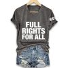 ICE Full Rights For All Shirt 4
