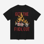 ICE Get The Fuck Out Shirt