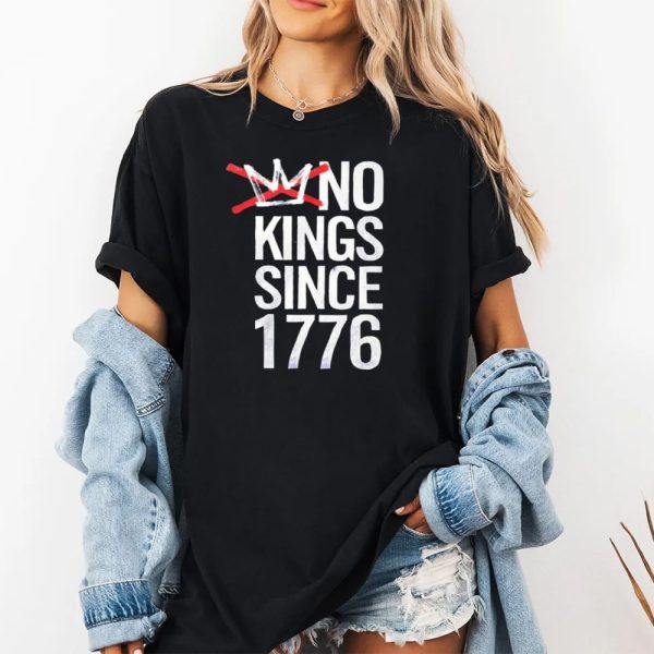 No Kings Since 1776 Shirt