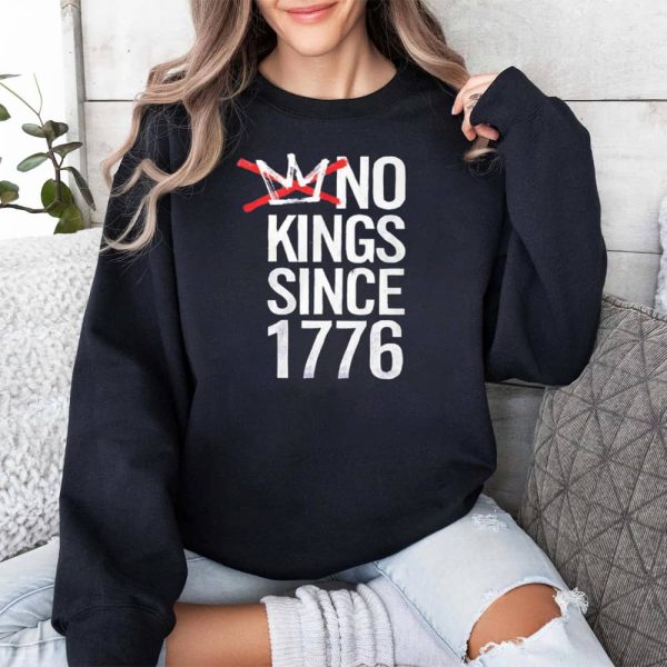 No Kings Since 1776 Shirt