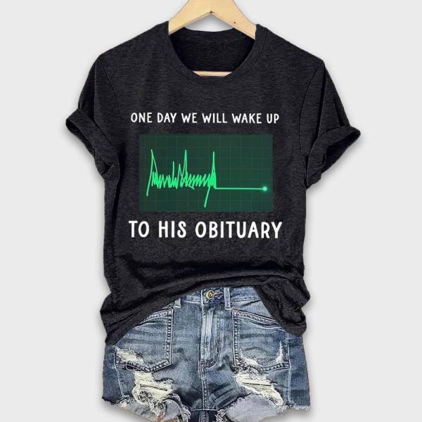 One Day We Will Wake Up To His Obituary Green Heartbeat Flatline Shirt 2
