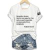 Remember Always That The Vast Majority Of Us And You And I Especially Are Descended From Immigrants Franklin D. Roosevelt Shirt