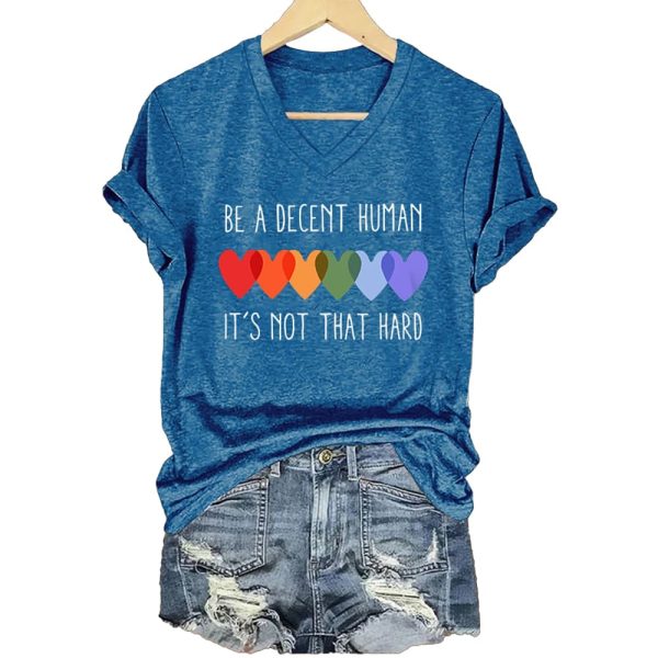 Retro Be A Decent Human It's Not That Hard Print T Shirt