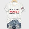 This Is The Worst Sequel Ever Shirt 3