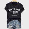 Truth Over Tyranny Est 1636 Cambridge Ma Shirt 1