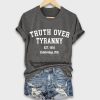Truth Over Tyranny Est 1636 Cambridge Ma Shirt 2