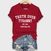 Truth Over Tyranny Est 1636 Cambridge Ma Shirt 5