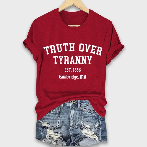 Truth Over Tyranny Est 1636 Cambridge Ma Shirt 5