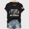 We The People Serve No Kings Shirt