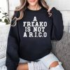 A Freako Is Not A Rico Shirt