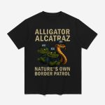 Alligator Alcatraz Ice Nature's Own Border Patrol Shirt
