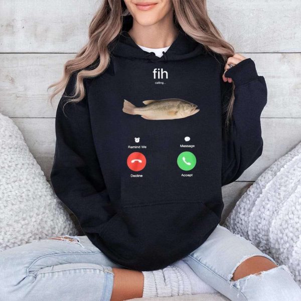 Fih Calling Remind Me Message Decline Accept Phone Shirt