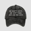 He Wasnt Shot He Didnt Win Hes On The List Hat 1