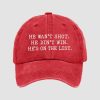 He Wasnt Shot He Didnt Win Hes On The List Hat 3
