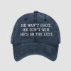 He Wasnt Shot He Didnt Win Hes On The List Hat 4