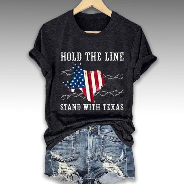 Hold The Line Stand With Texas Shirt